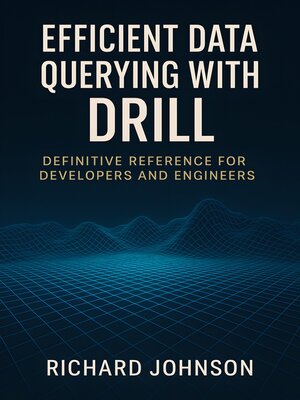 cover image of Efficient Data Querying with Drill